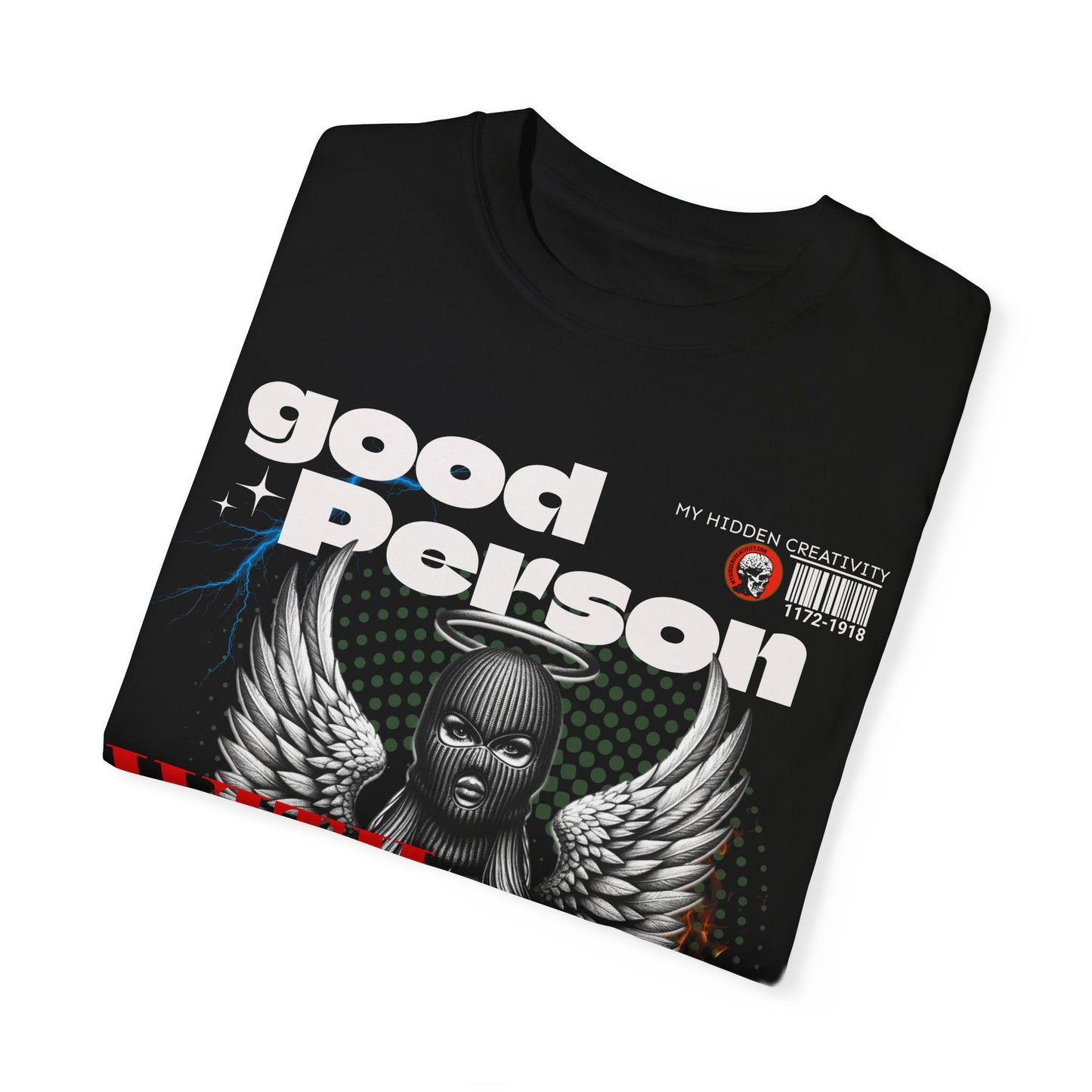 Good Person With Bad Intentions Tshirt