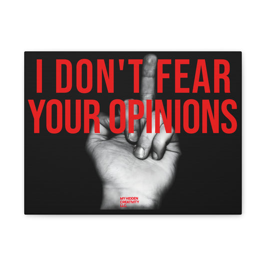 “I Don't Fear Your Opinions” Bold Red Text Wall Art